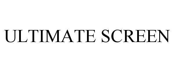 Trademark Logo ULTIMATE SCREEN