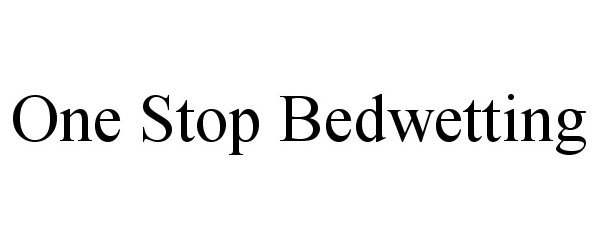  ONE STOP BEDWETTING