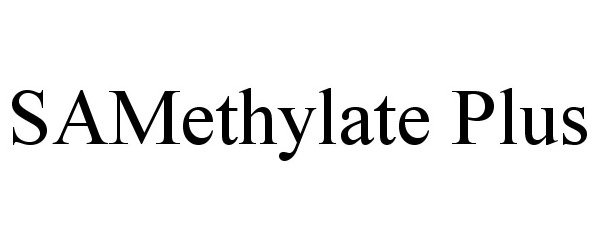 Trademark Logo SAMETHYLATE PLUS