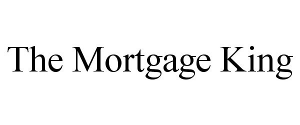  THE MORTGAGE KING