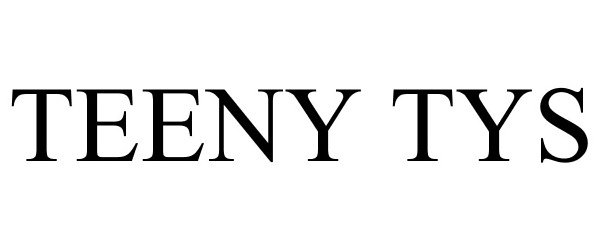 Trademark Logo TEENY TYS