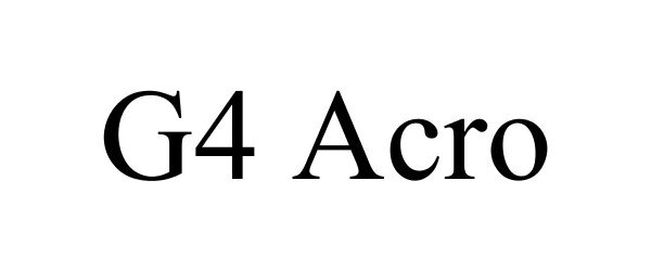 Trademark Logo G4 ACRO