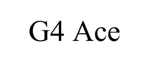 Trademark Logo G4 ACE