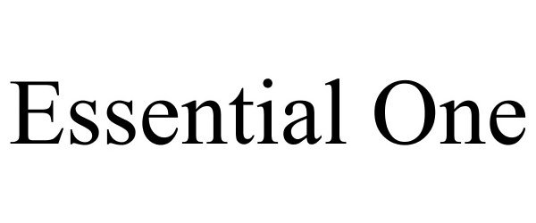 Trademark Logo ESSENTIAL ONE