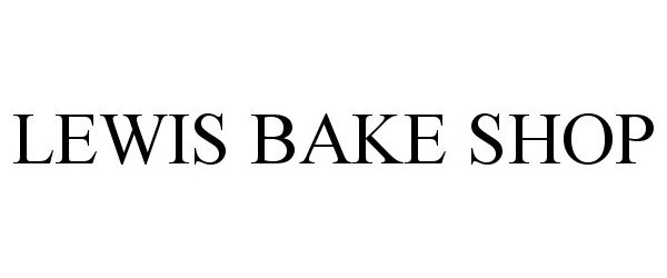  LEWIS BAKE SHOP