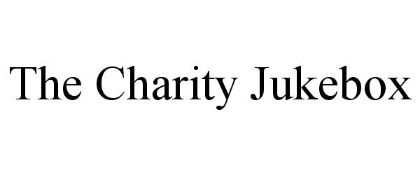 Trademark Logo THE CHARITY JUKEBOX