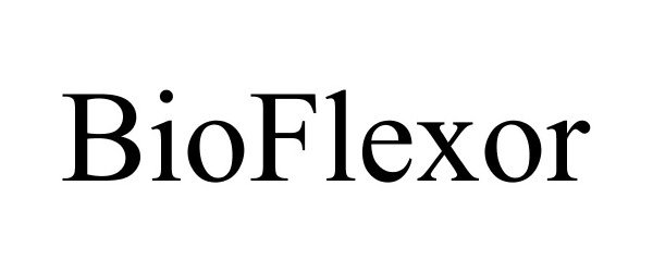 Trademark Logo BIOFLEXOR