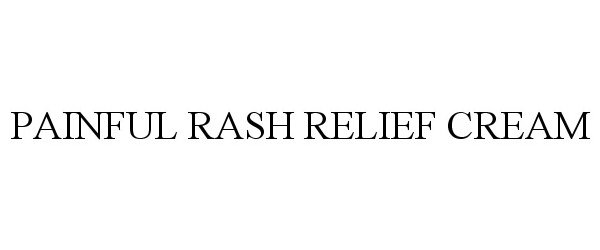  PAINFUL RASH RELIEF CREAM