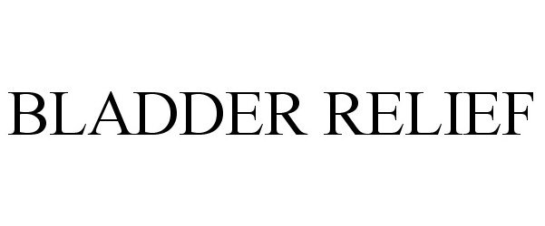 Trademark Logo BLADDER RELIEF