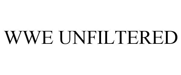 Trademark Logo WWE UNFILTERED