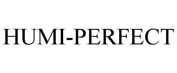 Trademark Logo HUMI-PERFECT