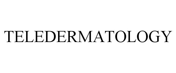 Trademark Logo TELEDERMATOLOGY