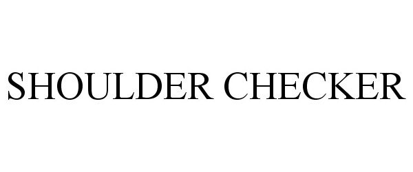  SHOULDER CHECKER