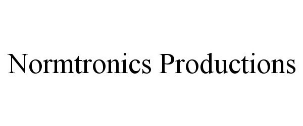 Trademark Logo NORMTRONICS PRODUCTIONS