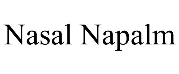  NASAL NAPALM