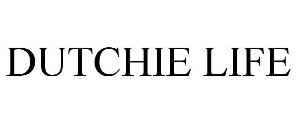 Trademark Logo DUTCHIE LIFE