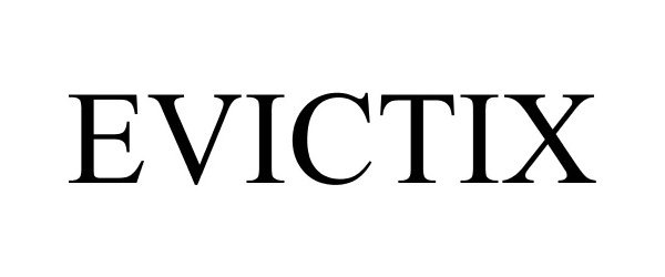 Trademark Logo EVICTIX