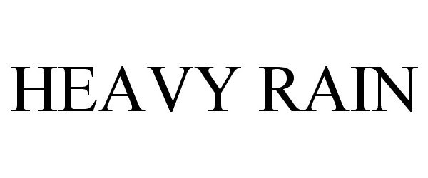 Trademark Logo HEAVY RAIN