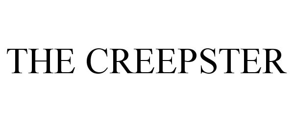 THE CREEPSTER