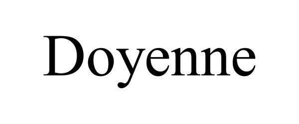 Trademark Logo DOYENNE