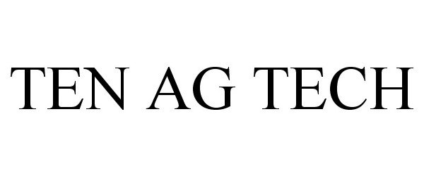 Trademark Logo TEN AG TECH