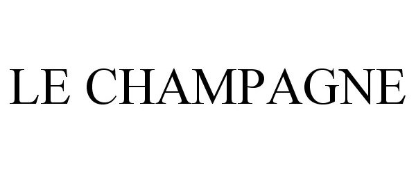 Trademark Logo LE CHAMPAGNE