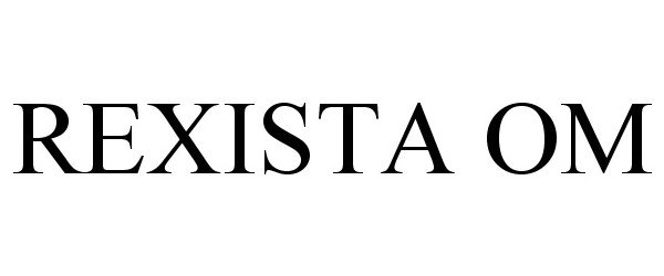 Trademark Logo REXISTA OM