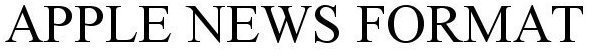 Trademark Logo APPLE NEWS FORMAT