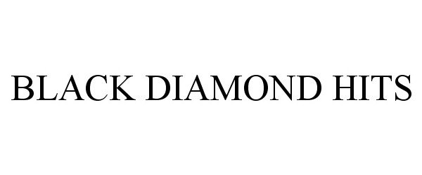  BLACK DIAMOND HITS
