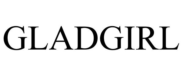 Trademark Logo GLADGIRL