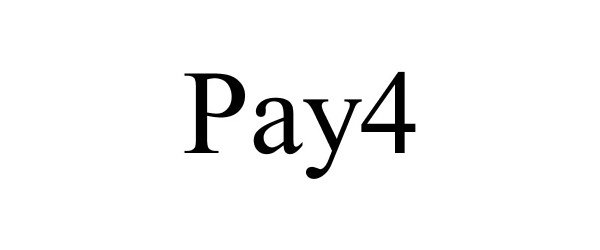 Trademark Logo PAY4