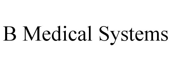 Trademark Logo B MEDICAL SYSTEMS