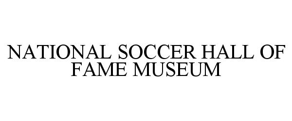 Trademark Logo NATIONAL SOCCER HALL OF FAME MUSEUM