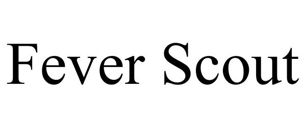 Trademark Logo FEVER SCOUT