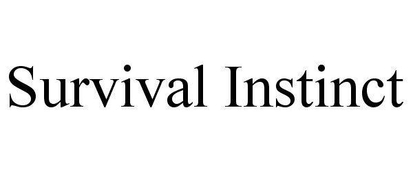 Trademark Logo SURVIVAL INSTINCT