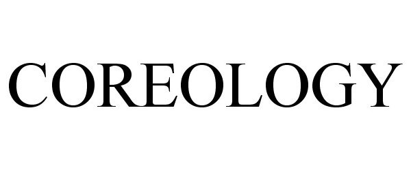 Trademark Logo COREOLOGY