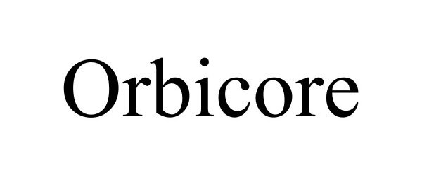 Trademark Logo ORBICORE