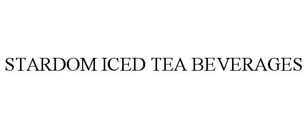 Trademark Logo STARDOM ICED TEA BEVERAGES