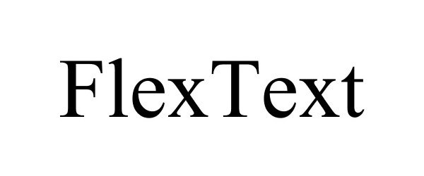 Trademark Logo FLEXTEXT