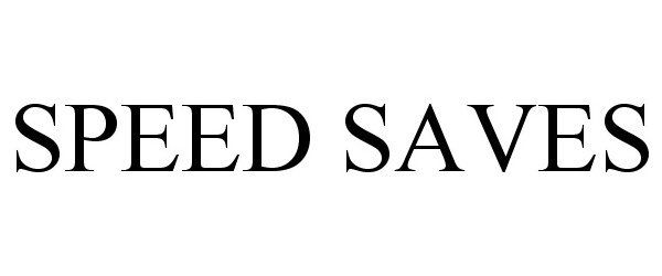 Trademark Logo SPEED SAVES
