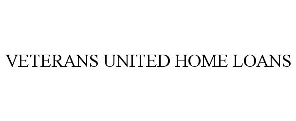  VETERANS UNITED HOME LOANS