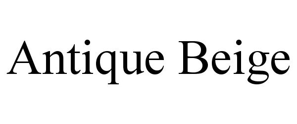 Trademark Logo ANTIQUE BEIGE
