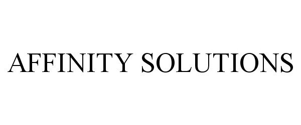 Trademark Logo AFFINITY SOLUTIONS