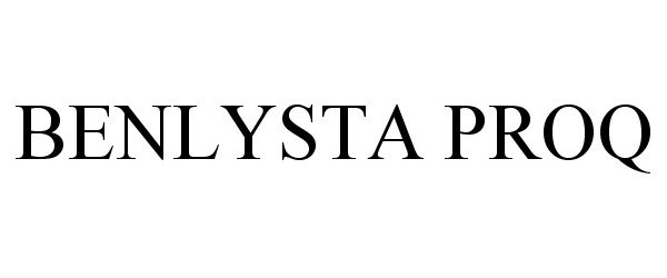 Trademark Logo BENLYSTA PROQ