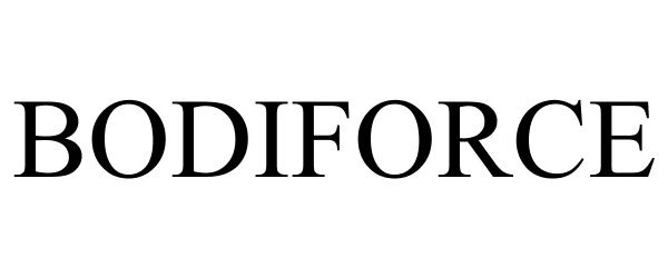 Trademark Logo BODIFORCE