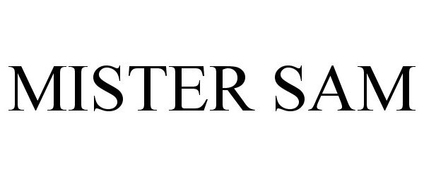 Trademark Logo MISTER SAM