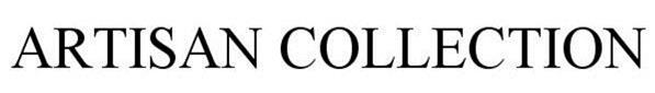 Trademark Logo ARTISAN COLLECTION