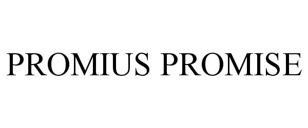 Trademark Logo PROMIUS PROMISE