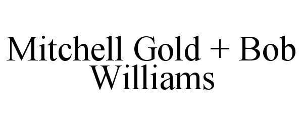  MITCHELL GOLD + BOB WILLIAMS