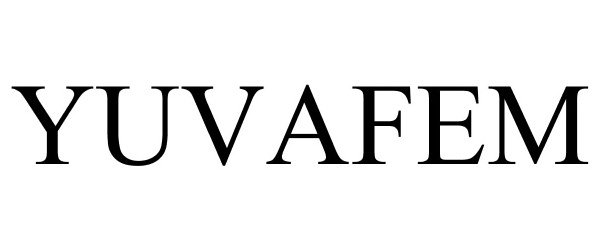 Trademark Logo YUVAFEM